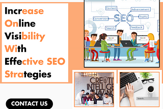 Increase Online Visibility With Effective SEO Strategies