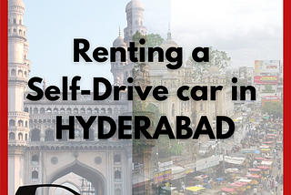 Self-drive car rentals in Hyderabad