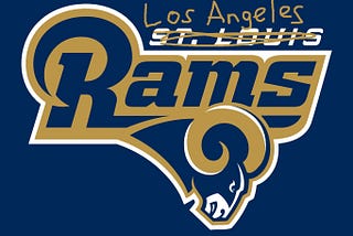A Few Observations on the LA Rams Move