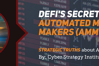 DeFi’s Secret Weapon — Automated Market Makers (AMMs)