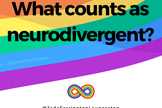 What counts as neurodivergent?