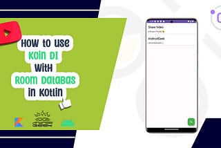 Part1- How to use Koin DI With Room Database in Kotlin