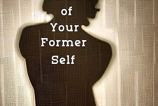 Poetry Chapbook — A Shadow of Your Former Self