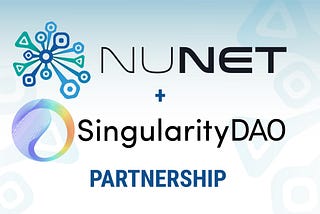 NuNet announces partnership with SingularityDAO