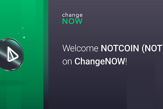 Notcoin Listed on ChangeNOW!