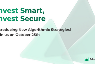 [Coinvestor] New Algorithmic Strategies Opening Announcement