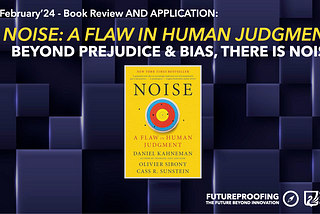 Stop the Noise — Hurdles to Great Critical, Futures & Strategic Thinking