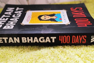 400 days by Chetan Bhagat — Book review