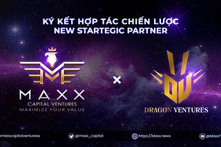 🔰MaxxCapital Ventures x Dragon Ventures🔰