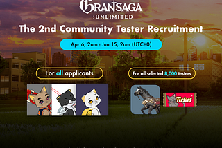 Gran Saga: Unlimited — 2nd Tester Recruitment Announcement
