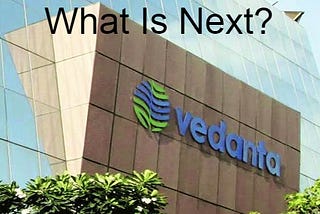 Vedanta Delist: What is Next?