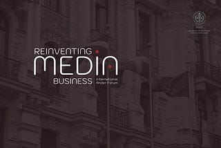 Ключові тези Reinventing Media Business Forum 2019