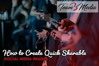 How to Create Quick Shareable Social Media Images [Tutorial]