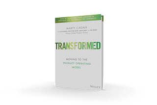 Transformed by Marty Cagan presented as a physical copy.