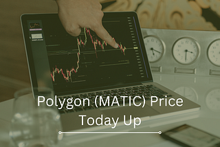 Polygon (MATIC) Price Today, and How To Make Money