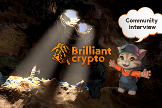 An Interview with Brilliantcrypto’s Ambassadors