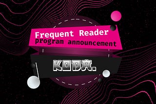 KodaDot Frequent Reader program announcement