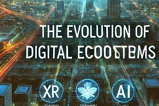 The Evolution of Digital Ecosystems