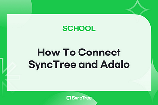 How to Connect SyncTree and Adalo