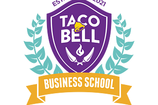 Taco Bell Franchising? There’s a Business School for That.