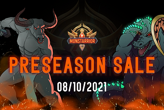 Monstarrior Preseason Drop