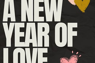 A Unique New Year’s Love Resolution