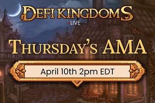 DeFi Kingdoms AMA 4/10/25 Summary and Transcript
