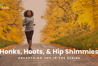 Honks, Hoots, and Hip Shimmies: Unearthing Joy in the Stride