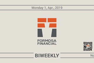 Formosa Financial Biweekly Vol.14