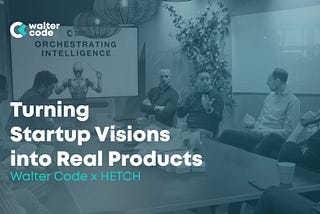 At Walter Code, we believe the earliest stages of a startup’s journey are also the most critical.
