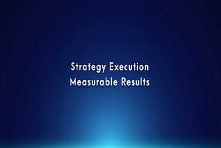 5 KEYS TO SUCCESSFUL STRATEGY EXECUTION