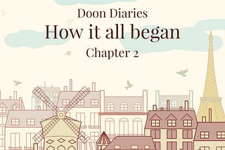 Doon Diaries | How it all began: Chapter 2