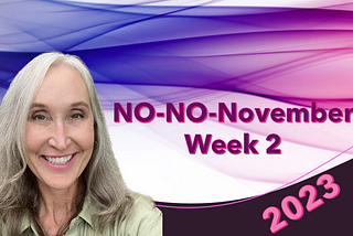 NO-NO-November Week 2: Ditch It!