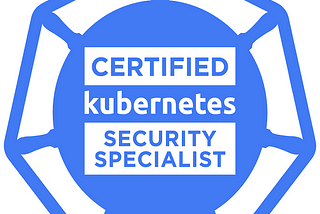 How to pass CKS — Kubernetes Security Specialist exam. Part 2