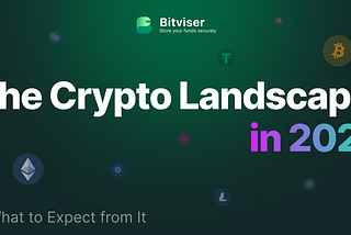 The Crypto Landscape in 2025 and What to Expect from It