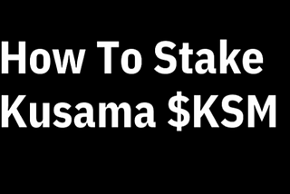 Stake na rede Kusama — Parte 1: Conceitos e Definições
