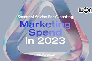 Seasonal Advice For Allocating Marketing Spend In 2023