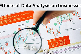Effective of Data Analytics for Businesses…