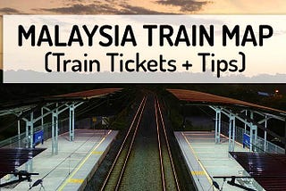 Map of Malaysian Railways: Stations, Network