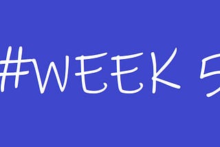 GSoC Week 5# Blog