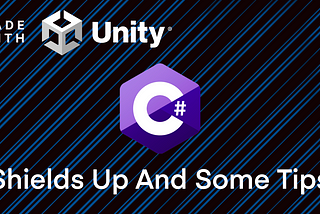 Made With Unity | 2D Space Shooter Part 8: Shields Up And Programing Tips