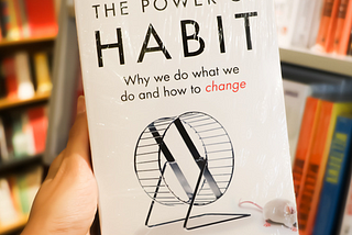 CHARLES DUHIGG’S “THE POWER OF HABIT”