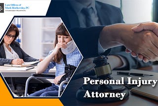 What are the Common Types of Personal Injury Cases an Attorney can Handle?