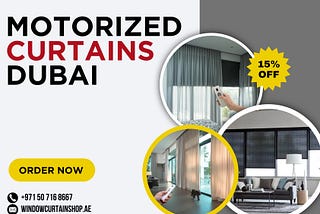 Motorized Curtains Dubai: Buy Top Quality Curtains in UAE