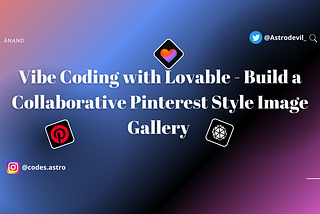 Vibe Coding with Lovable — Build a Collaborative Image Gallery