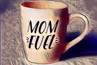 A coffee mug with “Mom Fuel” written on it.