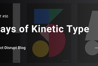 Side Projects — 36 Days of Kinetic Type