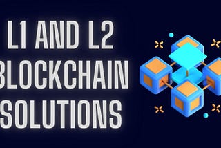 Ethereum Basics: Layer 1 vs Layer 2 Blockchain