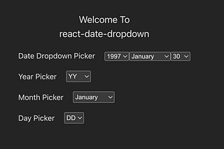 React Date Dropdown Library 🔥