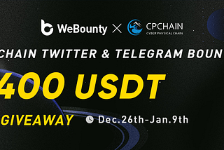 CPChain Bounty Online! 1,400 $USDT Rewards for 2 Week | 🔥Merry Christmas!!!